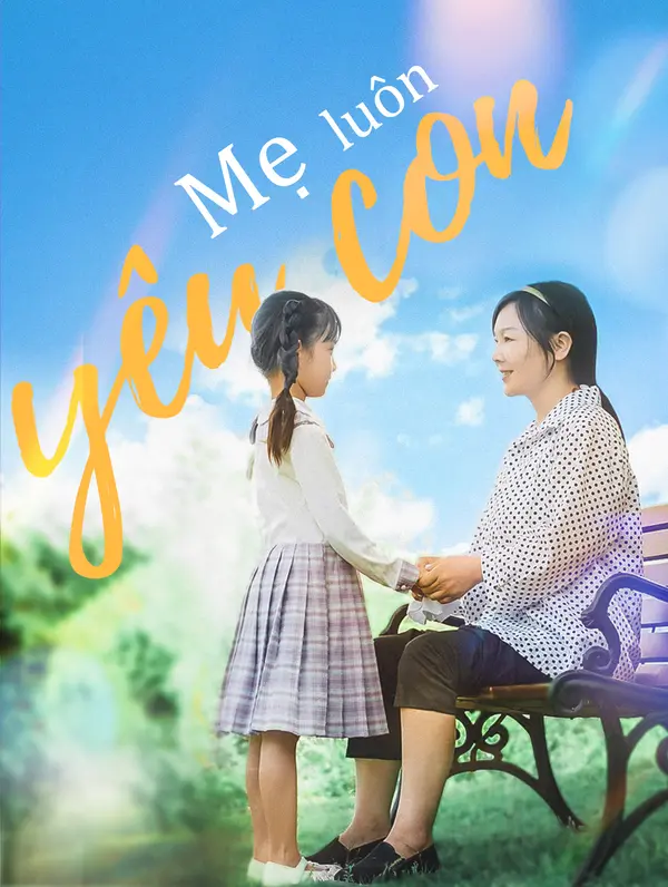 Mẹ luôn yêu con