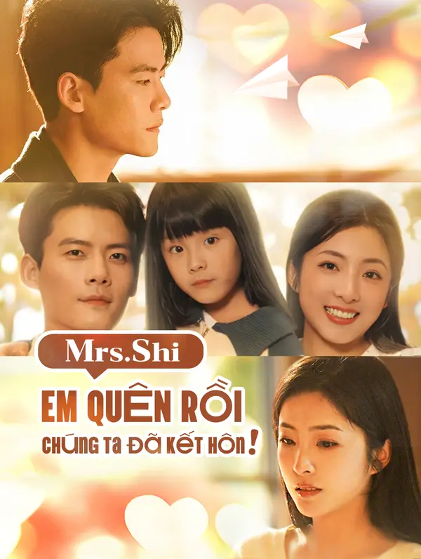 Mrs. Shi, Em Quên Rồi, Chúng Ta Đã Kết Hôn!