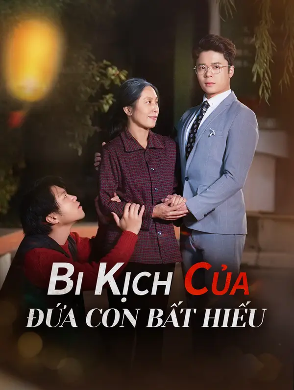 Bi Kịch Của Đứa Con Bất Hiếu