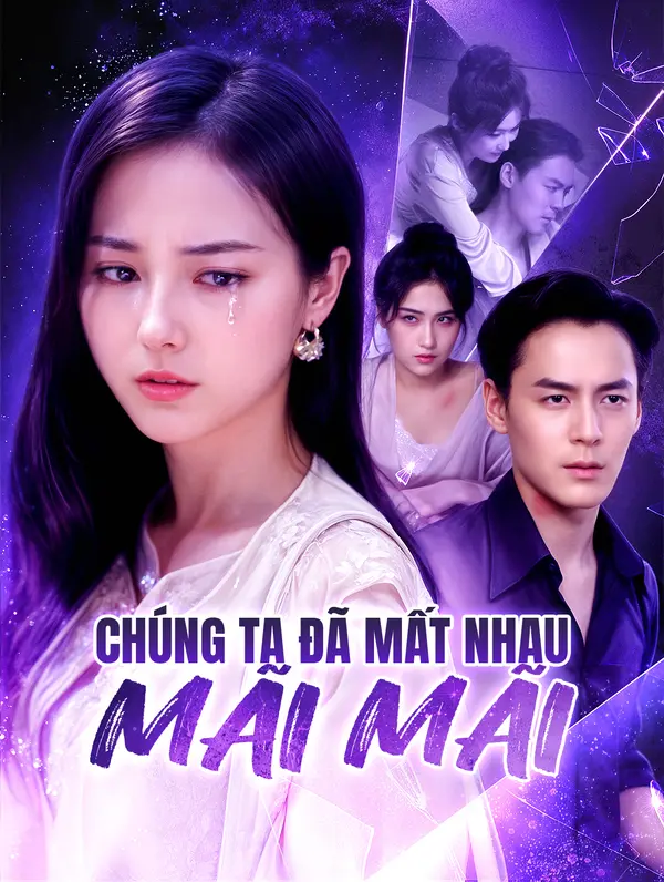 Chúng Ta Đã Mất Nhau Mãi Mãi