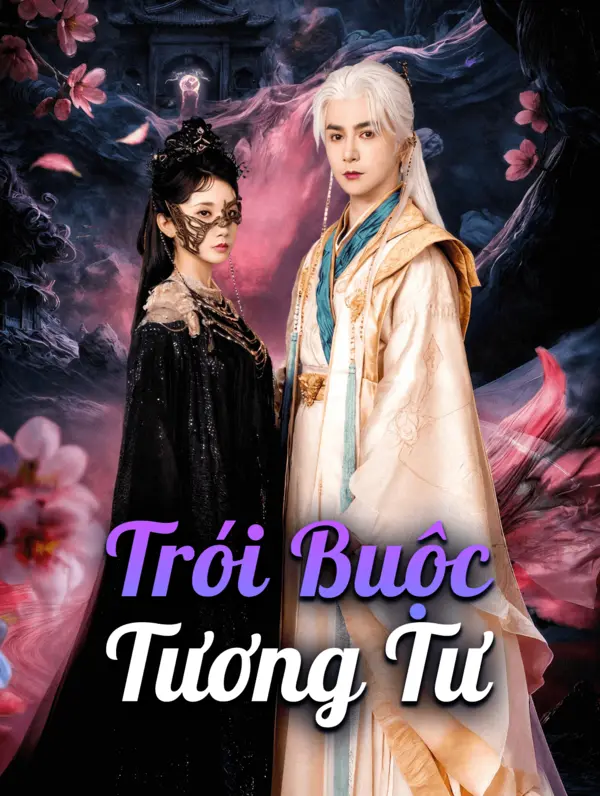 Trói Buộc Tương Tư