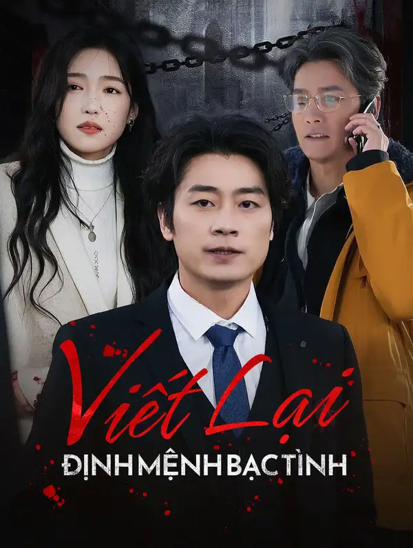 Viết Lại Định Mệnh Bạc Tình