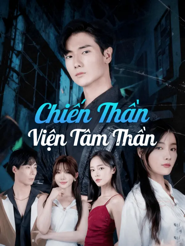 Chiến Thần Viện Tâm Thần