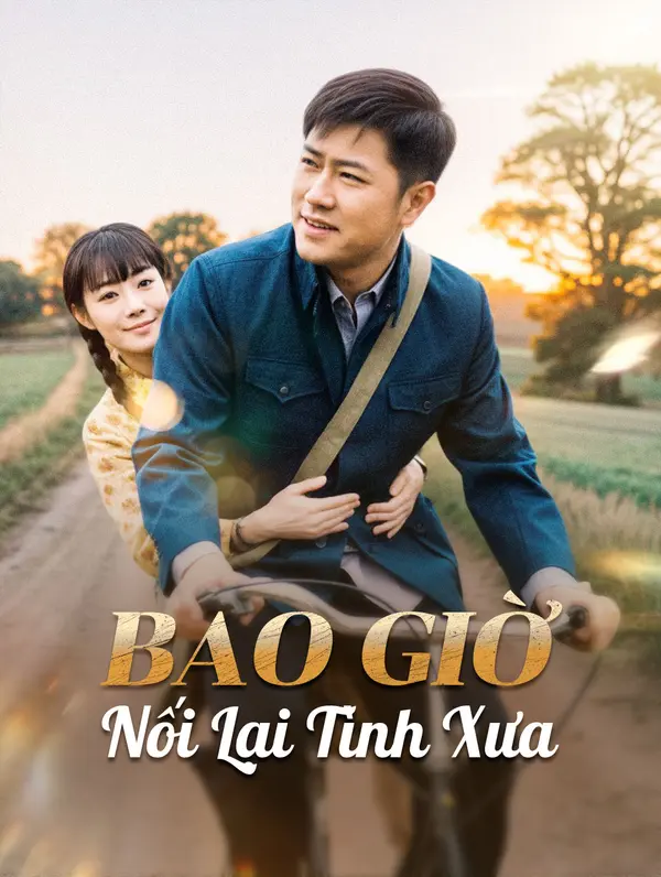 Bao Giờ Nối Lại Tình Xưa
