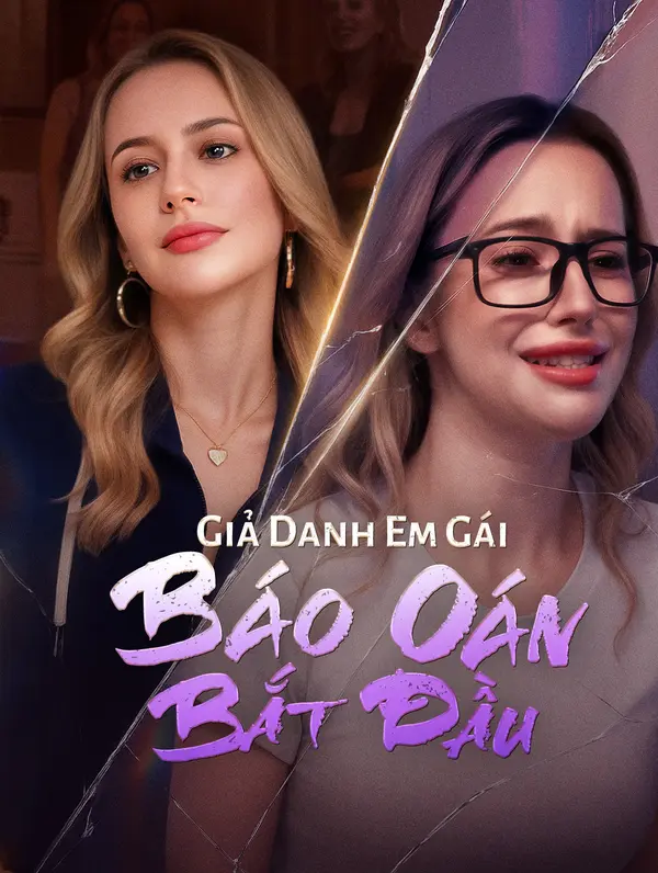 Giả Danh Em Gái, Báo Oán Bắt Đầu