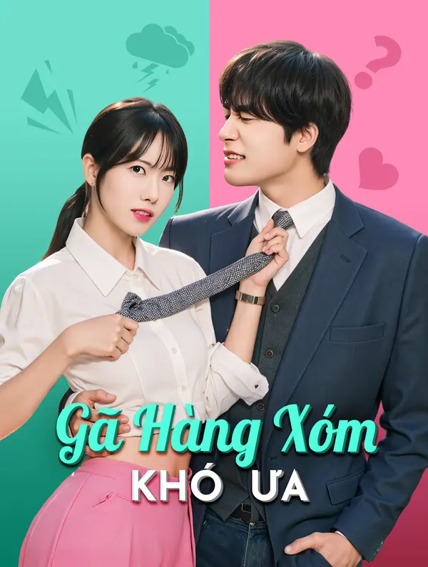 Gã Hàng Xóm Khó Ưa