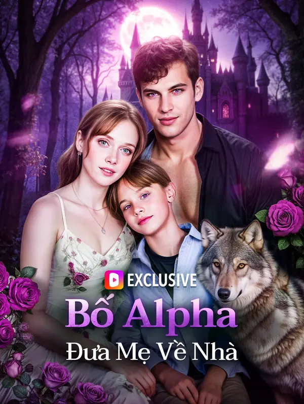 Bố Alpha Đưa Mẹ Về Nhà