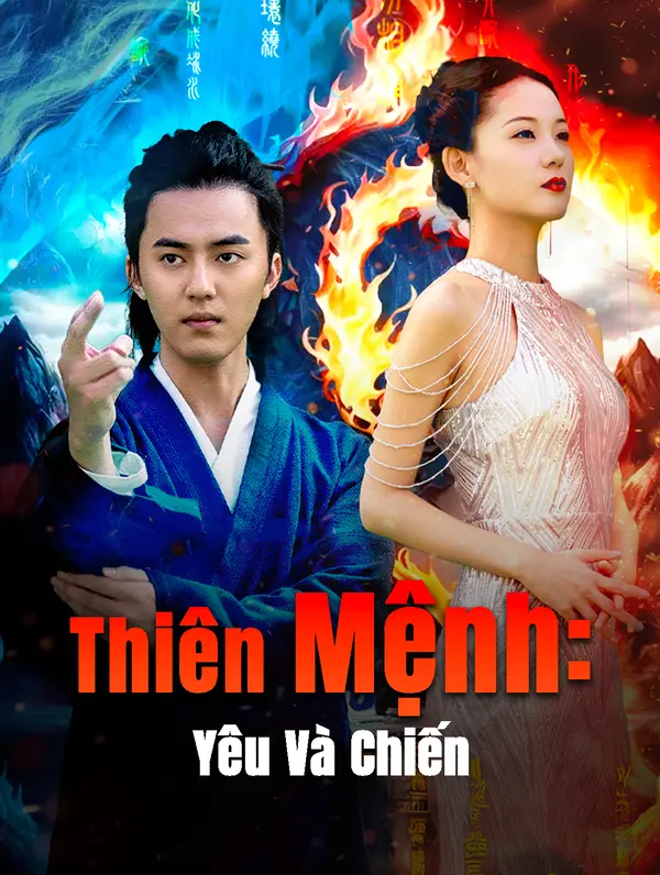 Thiên Mệnh: Yêu Và Chiến