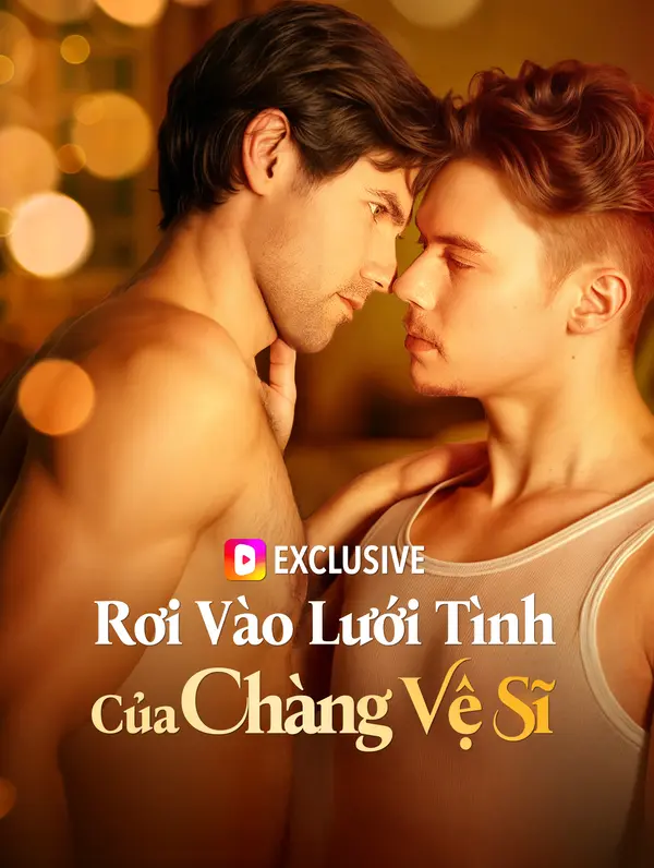 Rơi Vào Lưới Tình Của Chàng Vệ Sĩ(Phiên bản lồng tiếng)