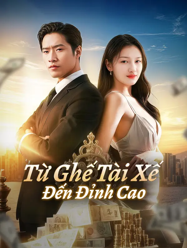 Từ Ghế Tài Xế Đến Đỉnh Cao