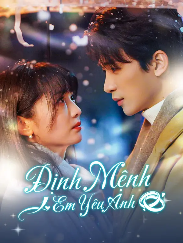 Định Mệnh Em Yêu Anh